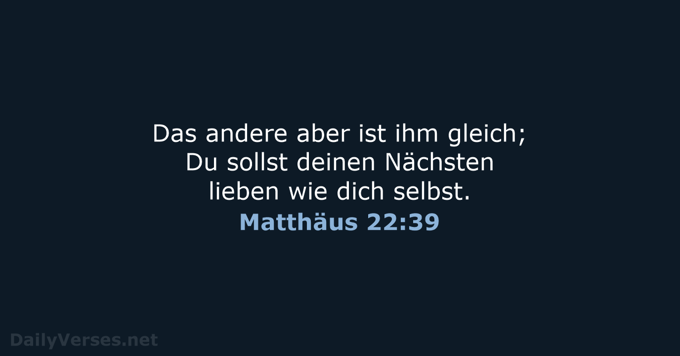 liebe deinen nächsten wie dich selbst